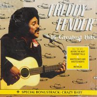 Freddy Fender - 16 Greatest Hits